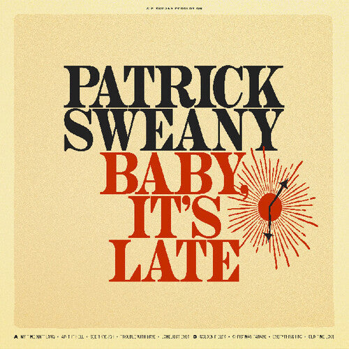 Patrick Sweany: Baby, It's Late ( RECORD )