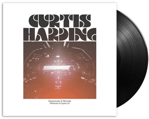 Curtis Harding: Departures & Arrivals: Adventures of Captain Curt ( RECORD )