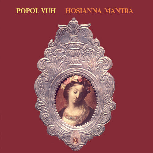 Popol Vuh/Popol Ace: Hosianna Mantra ( RECORD )