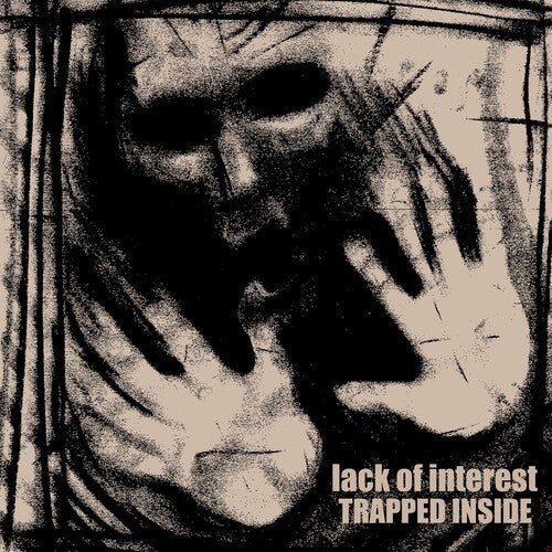 Lack of Interest: TRAPPED INSIDE ( RECORD )