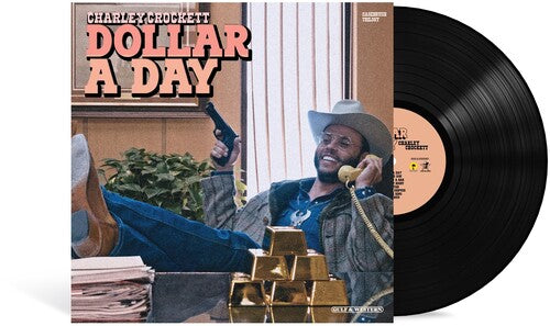 Charley Crockett: Dollar A Day ( RECORD )