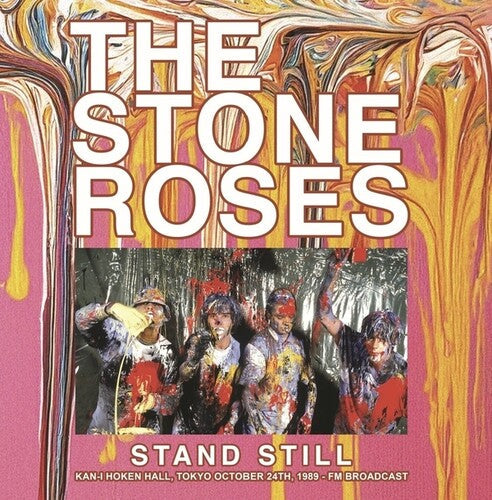 The Stone Roses: Stand Still: Kan-I Hoken Hall, Tokyo October 24th, 1989 - FM Broadcast ( RECORD )