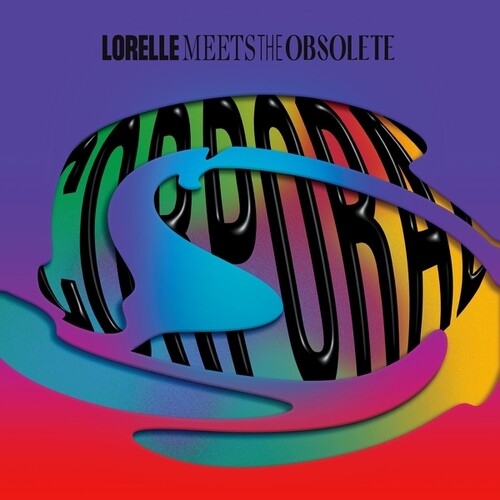 Lorelle Meets the Obsolete: Corporal ( RECORD )