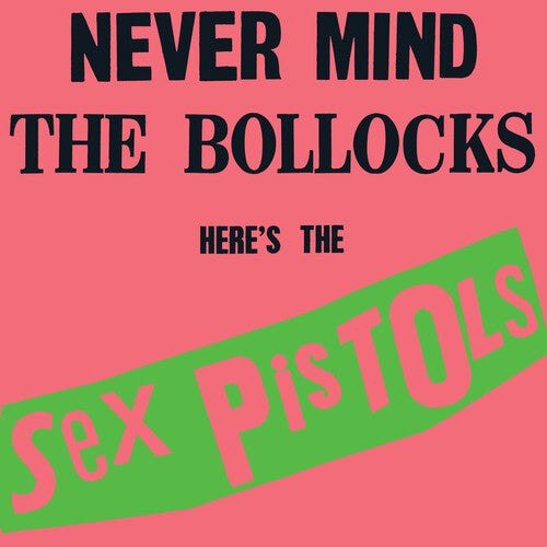 The Sex Pistols: Never Mind the Bollocks Heres the Sex Pistols ( RECORD )