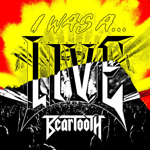 Beartooth: I Was A...Live ( RECORD )