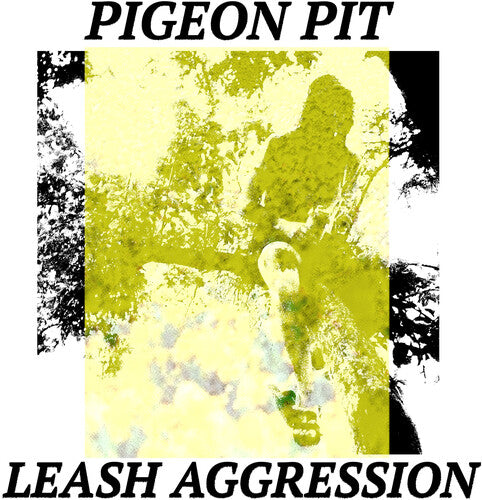 Pigeon Pit: Leash Aggression ( RECORD )