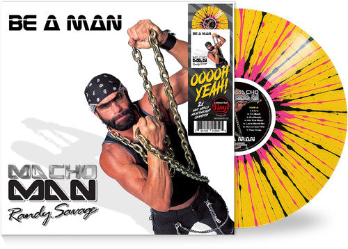 Macho Man Randy Savage: Be a Man - Yellow/Black/Pink ( RECORD )