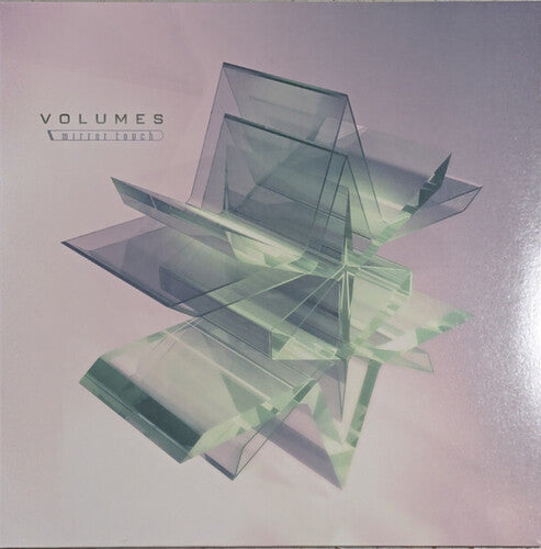 The Volumes: Mirror Touch ( RECORD )
