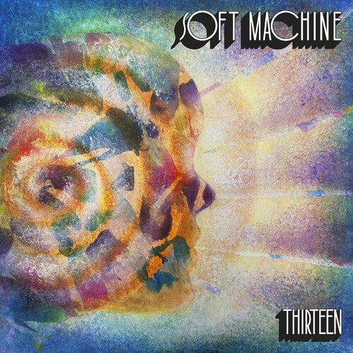 Soft Machine: Thirteen ( RECORD )