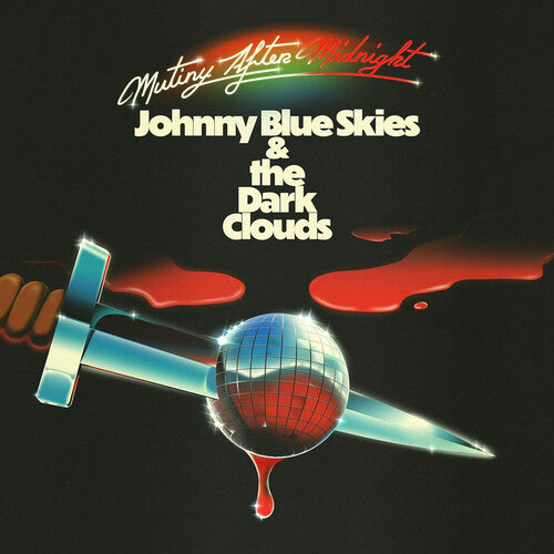 Johnny Blue Skies & the Dark Clouds: Mutiny After Midnight ( RECORD )