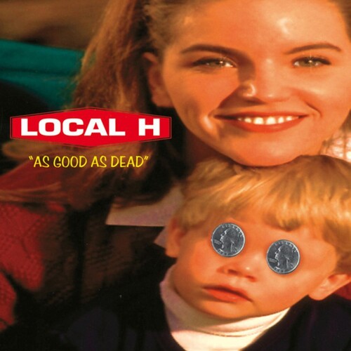 Local H: As Good As Dead ( RECORD )