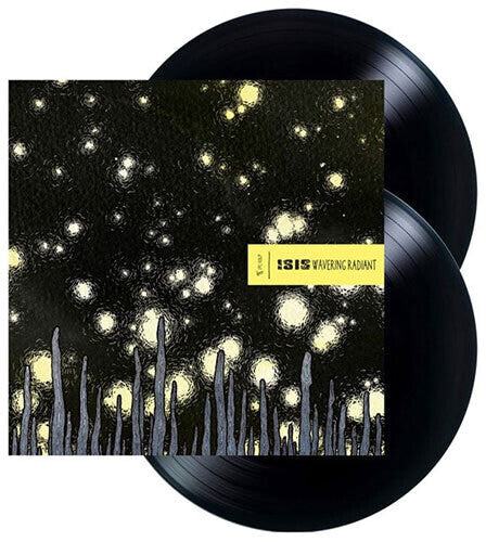 Isis: Wavering Radiant ( RECORD )