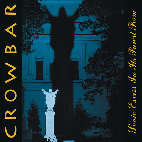 Crowbar: Sonic Excess in Its Purest Form ( RECORD )