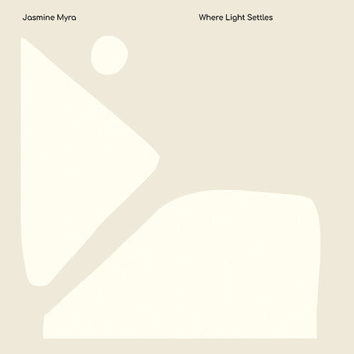 Jasmine Myra: Where Light Settles ( RECORD )