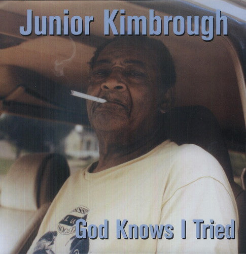 Junior Kimbrough: God Knows I Tried ( RECORD )