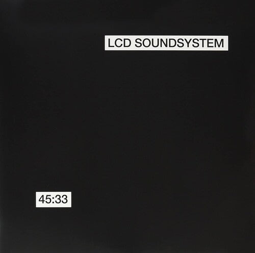 LCD Soundsystem: 45:33:00 ( RECORD )