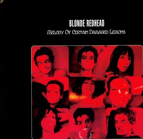 Blonde Redhead: Melody of Certain Damaged Lemons ( RECORD )