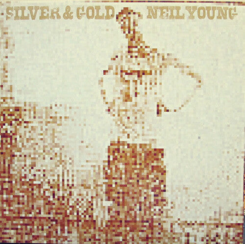 Neil Young: Silver and Gold ( RECORD )
