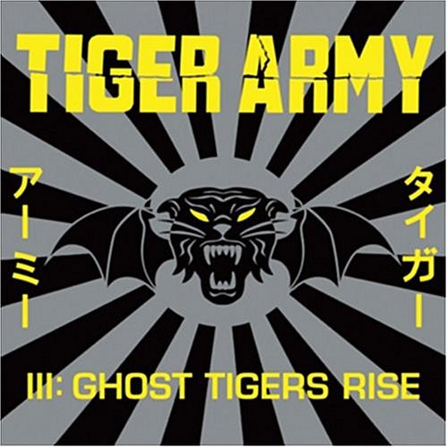 Tiger Army: Tiger Army III: Ghost Tigers Rise ( RECORD )