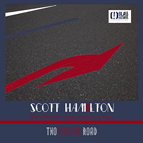 Scott Hamilton: Two For The Road ( RECORD )