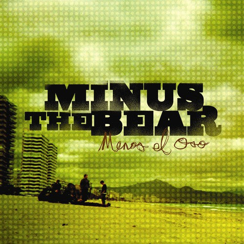 Minus the Bear: Menos El Oso ( RECORD )