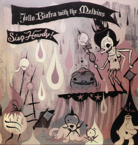 Jello Biafra: Sieg Howdy ( RECORD )