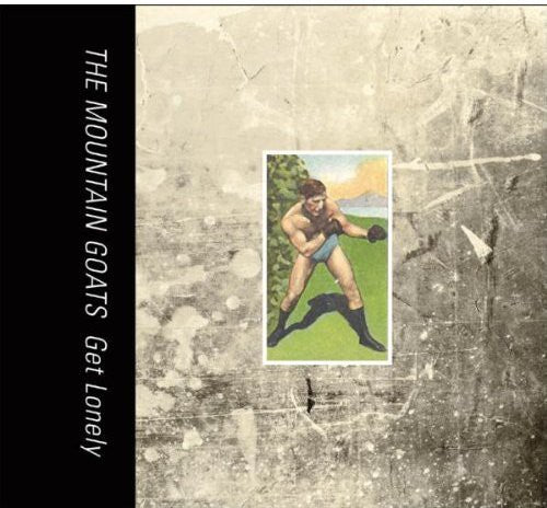 The Mountain Goats: Get Lonely ( RECORD )