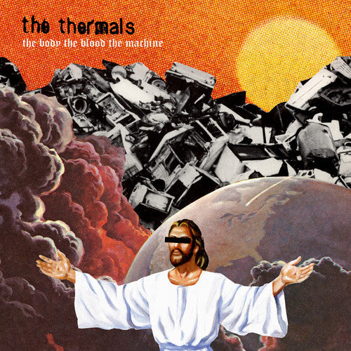 The Thermals: The Body, The Blood, The Machine ( RECORD )