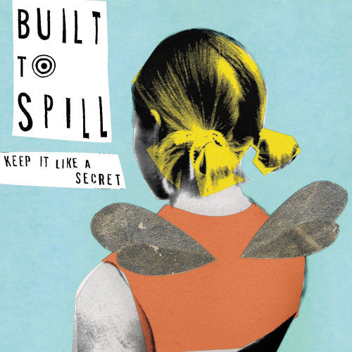 Built to Spill: Keep It Like a Secret ( RECORD )