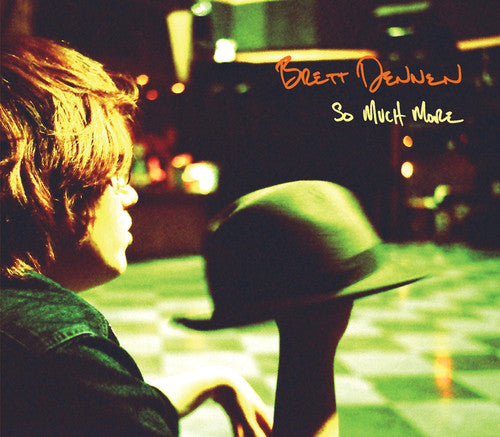 Brett Dennen: So Much More ( RECORD )