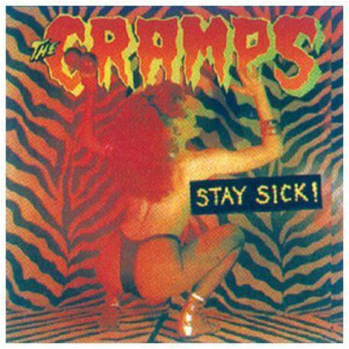 The Cramps: Stay Sick ( RECORD )