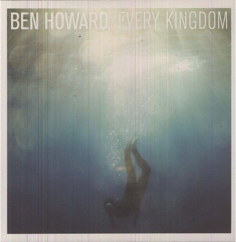 Ben Howard: Every Kingdom ( RECORD )
