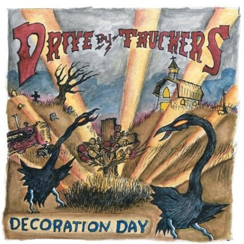 Drive-By Truckers: Decoration Day ( RECORD )