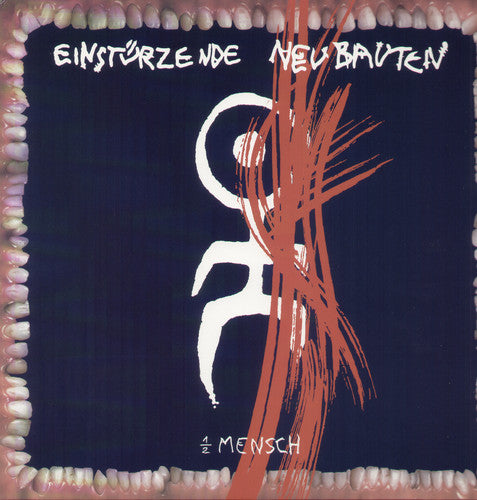 Einst rzende Neubauten: 1/2 Mensch ( RECORD )