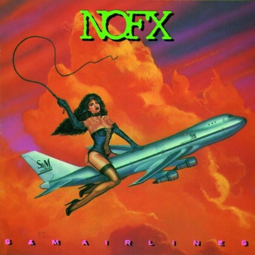 NOFX: S & M Airlines ( RECORD )