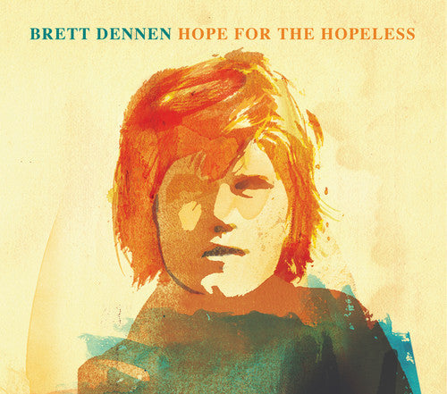 Brett Dennen: Hope for the Hopeless ( RECORD )