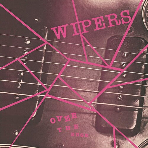 Wipers: Over The Edge ( RECORD )