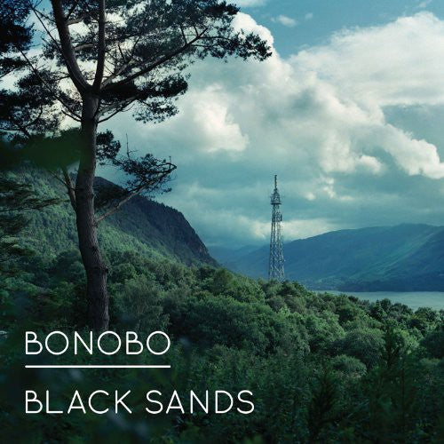 Bonobo: Black Sands ( RECORD )