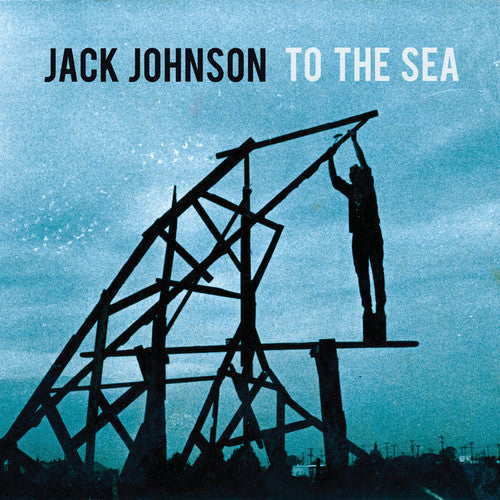 Jack Johnson: To the Sea ( RECORD )