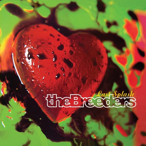 The Breeders: Last Splash ( RECORD )