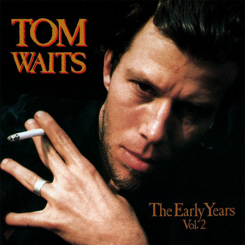 Tom Waits: The Early Years, Vol. 2 ( RECORD )