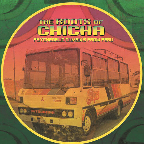 Roots of Chicha / Various: The Roots of Chicha (Various Artists) ( RECORD )