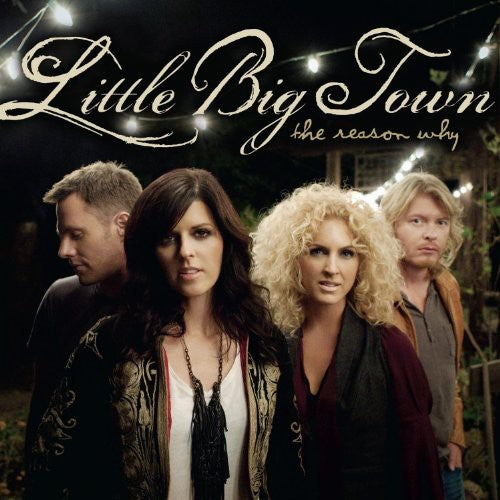 Little Big Town: The Reason Why ( RECORD )