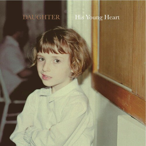 Daughter: His Young Heart ( RECORD )