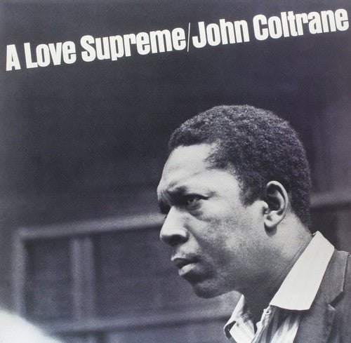 John Coltrane: A Love Supreme ( RECORD )