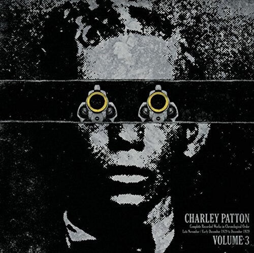 Charley Patton: Complete Recorded Works In Chronological Order, Vol. 3 ( RECORD )