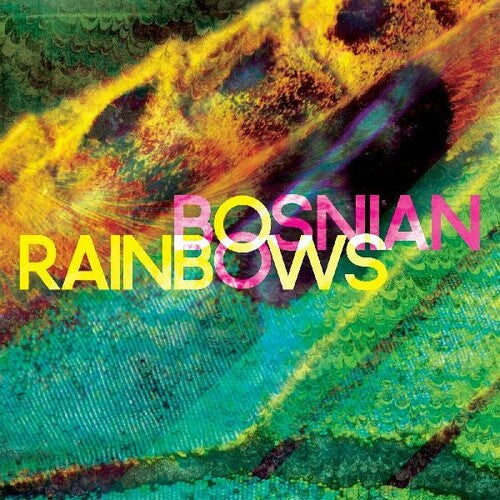 Bosnian Rainbows: Bosnian Rainbows ( RECORD )