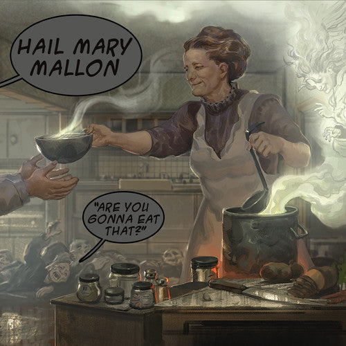Hail Mary Mallon: Are You Gonna Eat That ( RECORD )