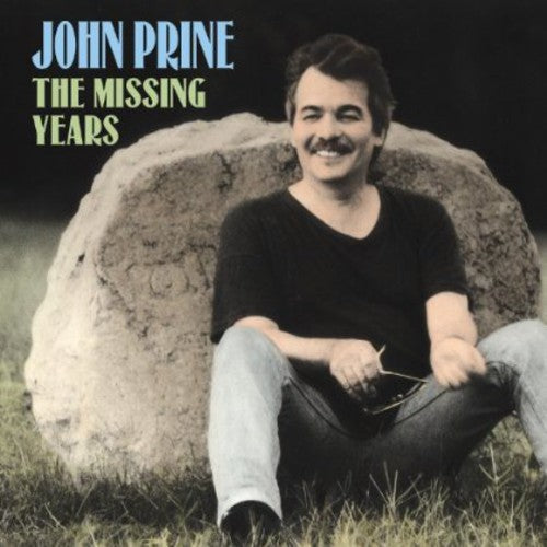 John Prine: The Missing Years ( RECORD )