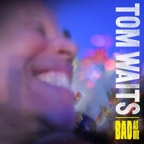 Tom Waits: Bad As Me ( RECORD )